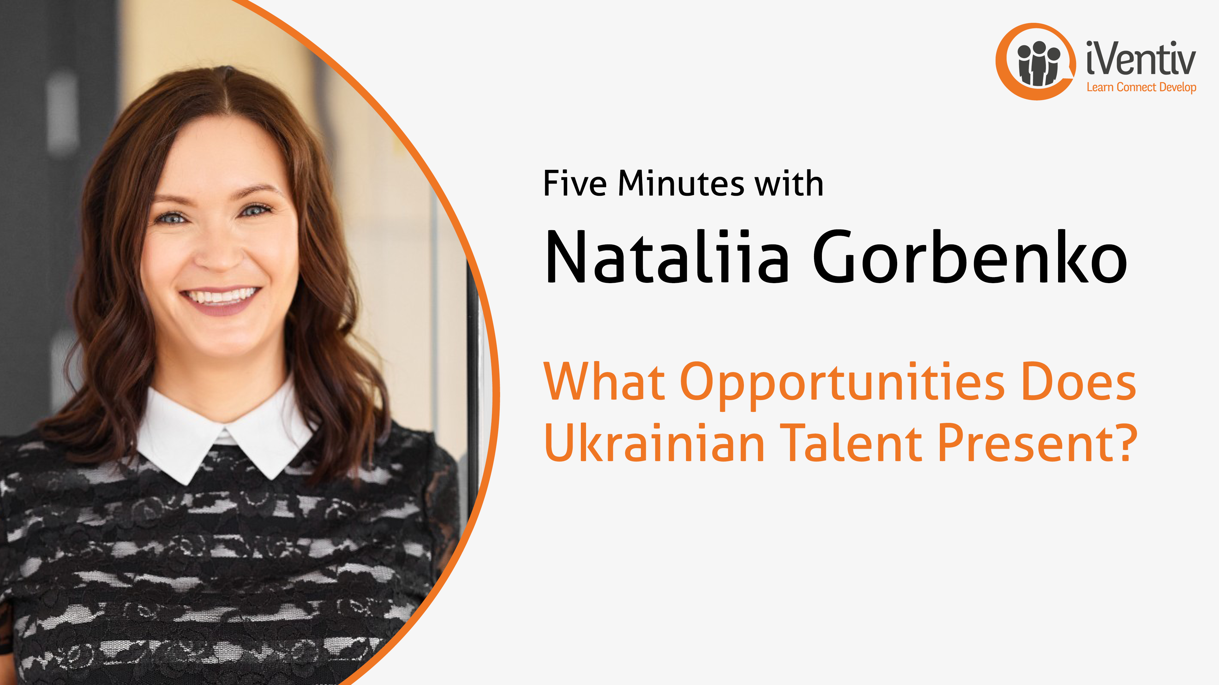 Nataliia Gorbenko, Global Head of Talent, Performance and Rewards Management, Luxoft